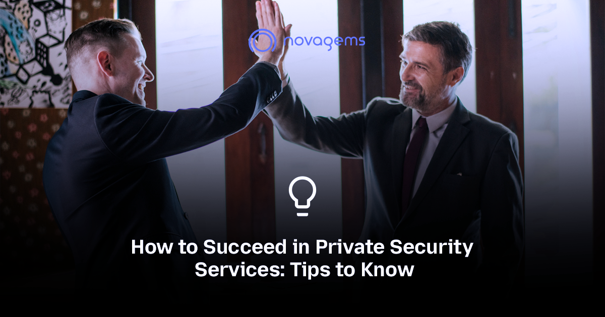 How to Succeed in Private Security Services: Tips to Know